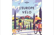Guide de voyage: L'Europe à vélo, Lonely Planet. Les cadeaux de Noël de Plume Voyage Décembre 2020. Plume Voyage Webzine #plumevoyage @plumevoyage