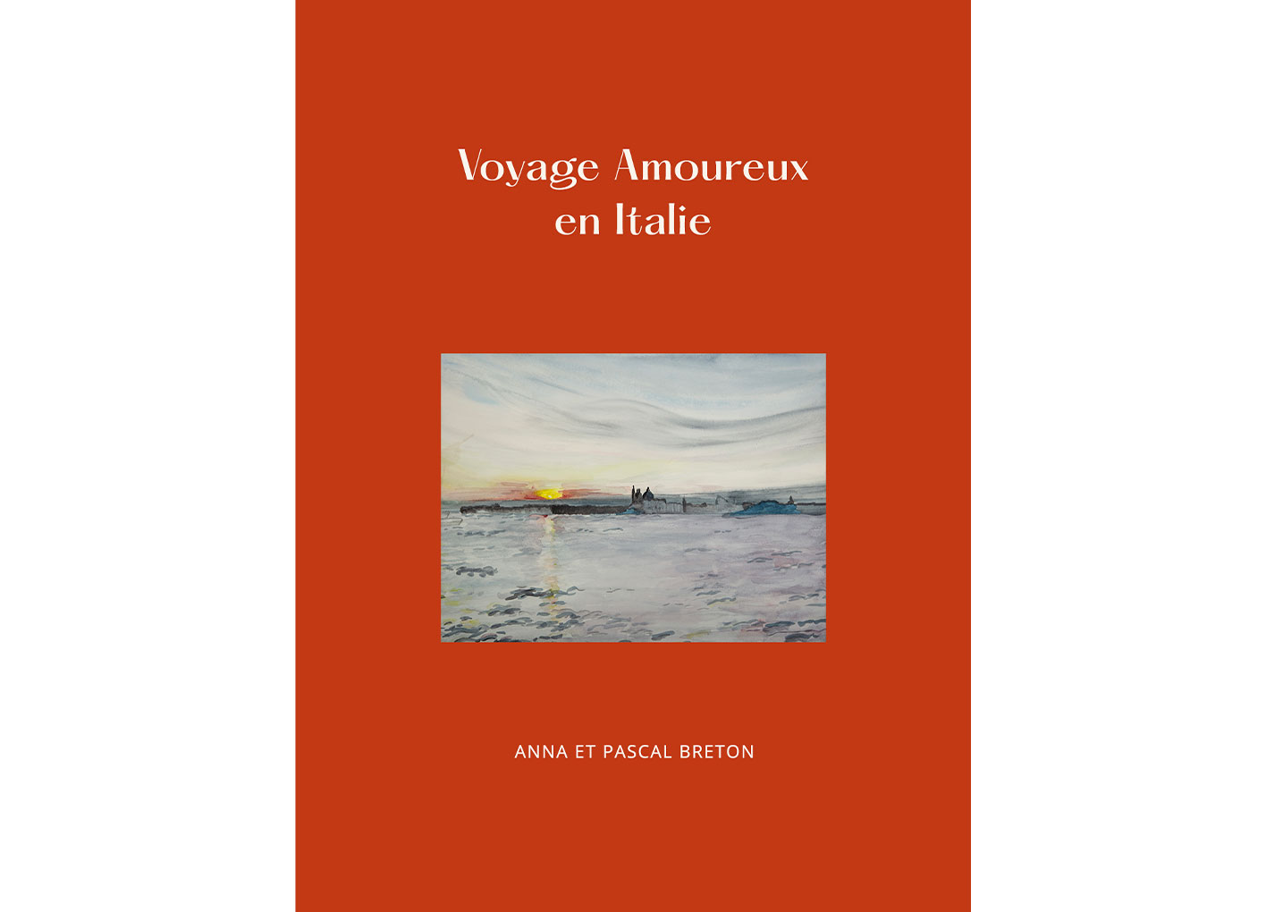 Carnet de voyage, un Voyage en amoureux en Italie. Aquarelles et textes d'Anna et Pascal Breton © DR Plume Voyage