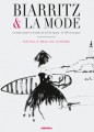 « Biarritz et la mode » aux Editions Atlantica © DR