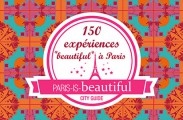 « Paris is beautiful », city-guide © DR - Plume Voyage Magazine